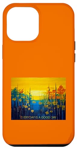 Jeder Tag ist ein guter Tag - Wertschätzung Hülle für iPhone 12 Pro Max Jeder Tag ist ein guter Tag - Wertschätzung Hülle für iPhone 12 Pro Max von Tee4Tu / Cookie Money Design