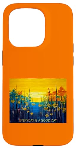 Jeder Tag ist ein guter Tag - Wertschätzung Hülle für iPhone 15 Pro Jeder Tag ist ein guter Tag - Wertschätzung Hülle für iPhone 15 Pro von Tee4Tu / Cookie Money Design