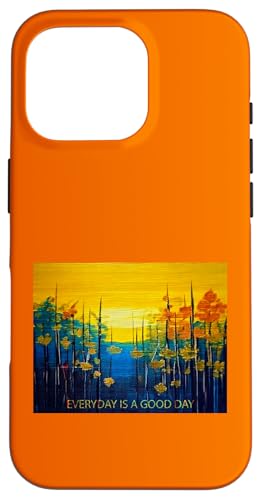 Jeder Tag ist ein guter Tag - Wertschätzung Hülle für iPhone 16 Pro Jeder Tag ist ein guter Tag - Wertschätzung Hülle für iPhone 16 Pro von Tee4Tu / Cookie Money Design