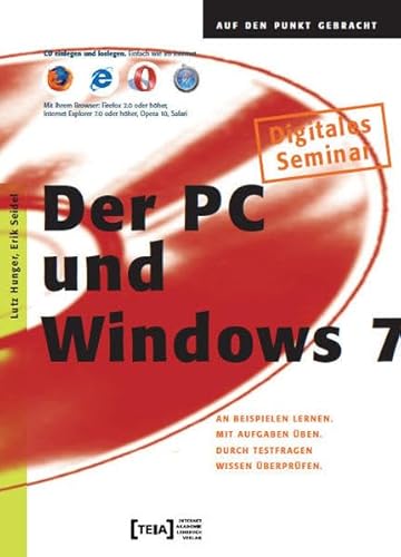 Der PC und Windows 7 von Teia Lehrbuch Verlag