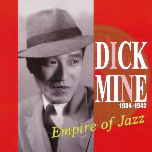 Dick Mine - Nippon Modern Times Empire Of Jazz (2CDS) [Japan CD] TECH-37270 von Teichiuku Japan