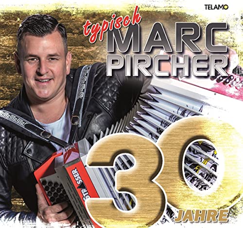 30 Jahre:Typisch Marc Pircher von Telamo