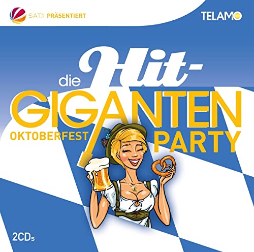 Die Hit Giganten: Oktoberfest Party von Telamo