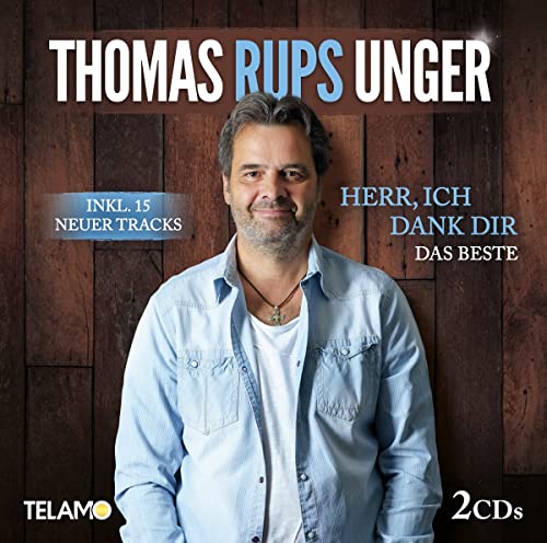 Herr,Ich Dank Dir:das Beste Herr,Ich Dank Dir:das Beste von Telamo