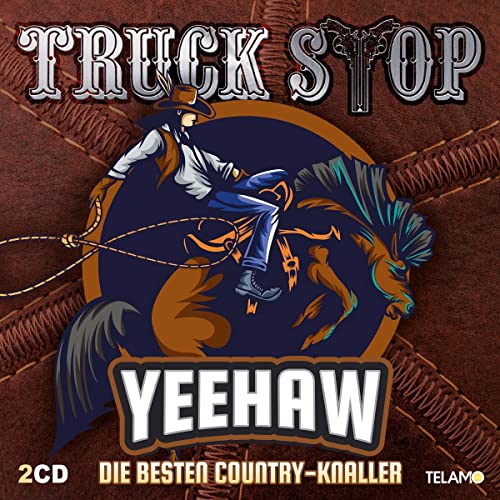 Yeehaw:die Besten Country-Knaller Yeehaw:die Besten Country-Knaller von Telamo
