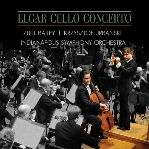 Elgar Cello Concerto by Zuill Bailey (2013) Audio CD von Telarc