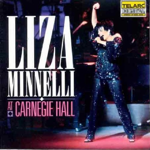 Liza Minnelli at Carnegie Hall Live Edition by Minnelli, Liza (1990) Audio CD von Telarc