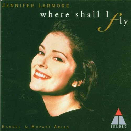 Where Shall I Fly (Arien von Händel und Mozart) von Teldec (Warner)