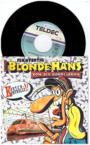 Fix & Fertig / Der Blonde Hans Von Der Bundesbahn / / Der Page / 1988 / Bildhülle / Teldec 247 260-7 6.15192 / Deutsche Pressung / 7 Zoll Vinyl Single Schallplatte / von Teldec
