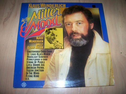 KLAUS WUNDERLICH In The Miller Mood German LP 1977 KLAUS WUNDERLICH In The Miller Mood German LP 1977 von Telefunken