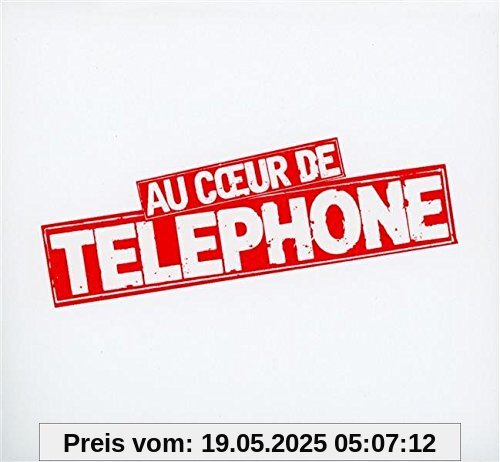 A Coeur de Telephone-Best of A Coeur de Telephone-Best of von Téléphone
