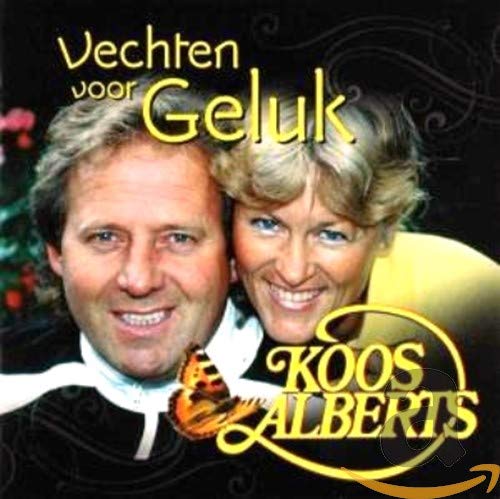 Koos Alberts - Vechten Voor Geluk Koos Alberts - Vechten Voor Geluk von Telstar