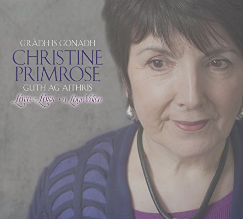 Christine Primrose - Gradh Is Gonadh. Guth Ag Aithris' (Love And Loss. von Temple