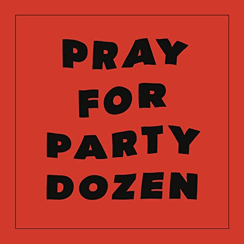 Pray for Party Dozen [Vinyl LP] von Temporary Residence