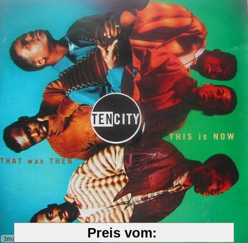 That was then, this is now (1994) von Ten City