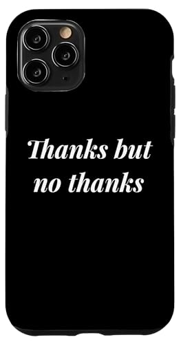 Danke aber Nein Danke Hülle für iPhone 11 Pro Danke aber Nein Danke Hülle für iPhone 11 Pro von Tennessee Merchant