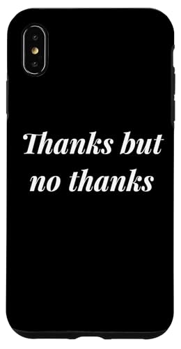 Danke aber Nein Danke Hülle für iPhone XS Max Danke aber Nein Danke Hülle für iPhone XS Max von Tennessee Merchant