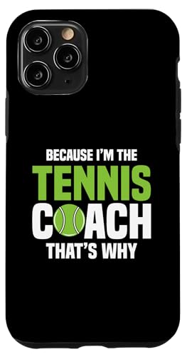 Tennis-Trainer Hülle für iPhone 11 Pro von Tennis Coach Gifts for Men