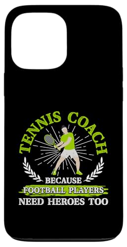 Tennis-Trainer Hülle für iPhone 13 Pro Max von Tennis Coach Gifts for Men