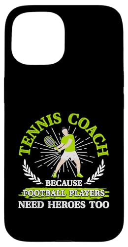 Tennis-Trainer Hülle für iPhone 15 Tennis-Trainer Hülle für iPhone 15 von Tennis Coach Gifts for Men