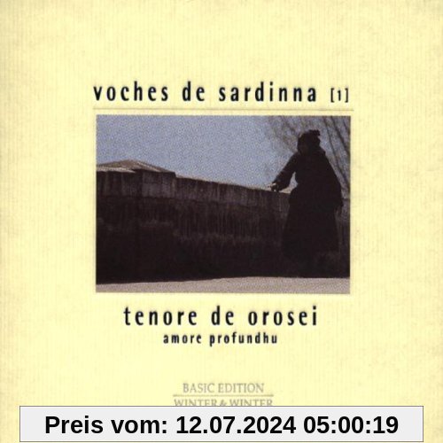 Voches de Sardinna (1) tenore de orosei - amore profundo von Tenore E Cuncordu de Orosei