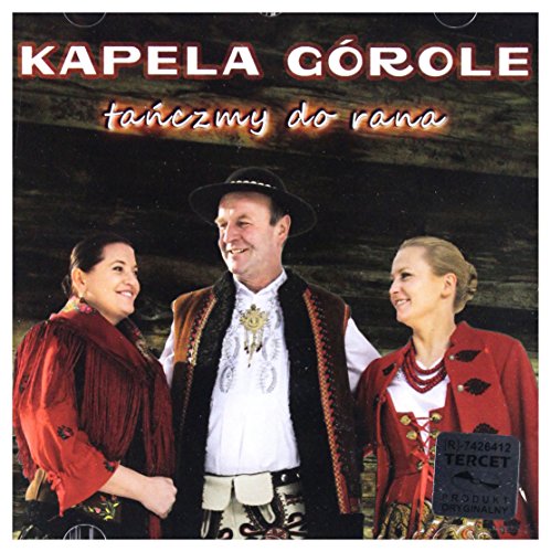 Kapela GĂłrole: TaĹ czmy do Rana [CD] von Tercet