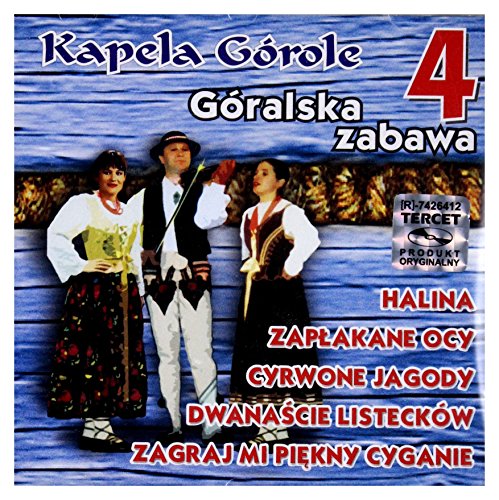 Kapela Górole: Góralska Zabawa 4 [CD] von Tercet