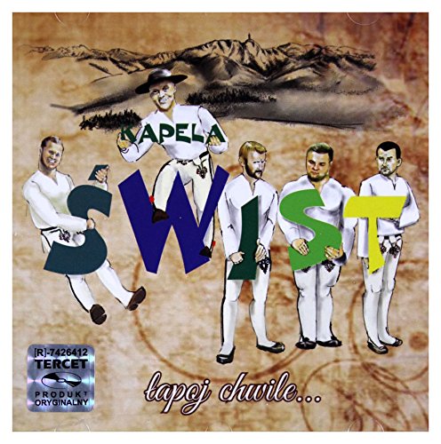 Kapela Ĺ wist: Ĺ apoj Chwile [CD] von Tercet