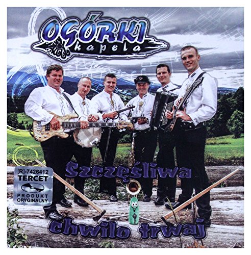 Kapela OgĂłrki: SzczęĹ liwa Chwilo Trwaj [CD] von Tercet