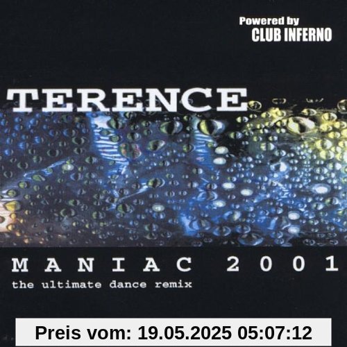 Maniac 2001 Ultimate Dance Remixes Maniac 2001 Ultimate Dance Remixes von Terence