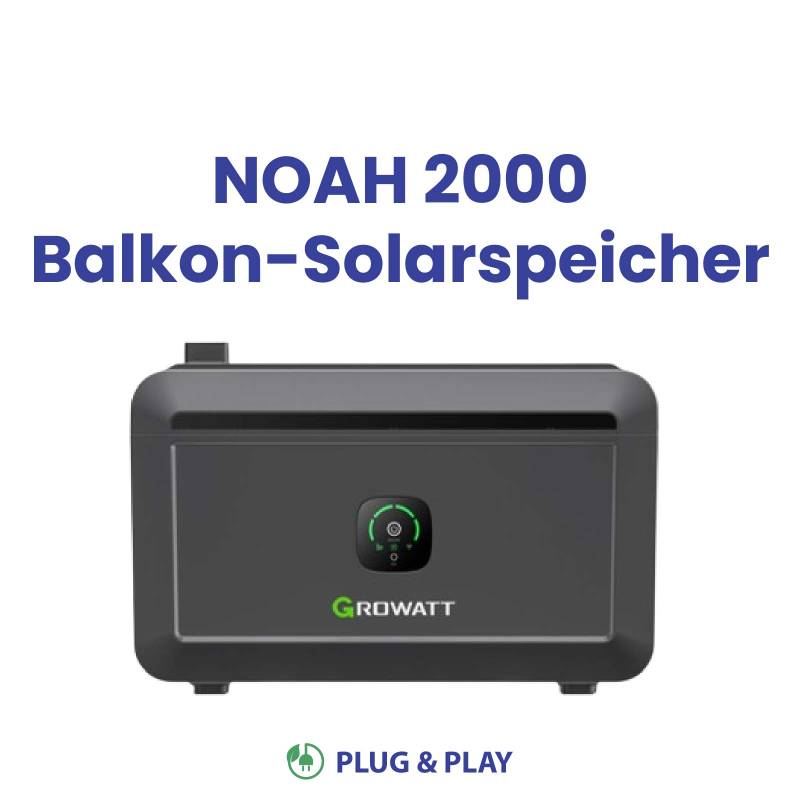 Growatt Speicher NOAH 2000 | Photovoltaik Solarspeicher für Balkonkraftwerk von Terralumen GmbH