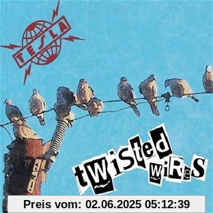 Twisted Wires and the Acoustic Sessions Twisted Wires and the Acoustic Sessions von Tesla