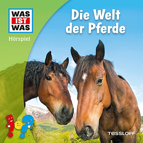 Die Welt der Pferde (Hörspiel) von Tessloff