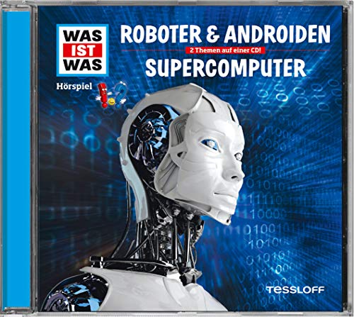 Folge 07: Roboter & Androiden/Supercomputer von Tessloff