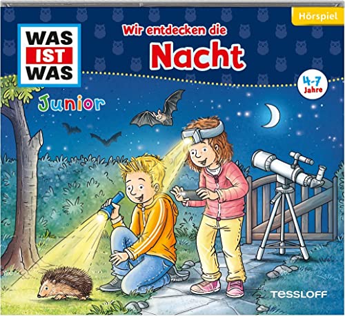 Folge 34: Wir entdecken die Nacht Folge 34: Wir entdecken die Nacht von Tessloff