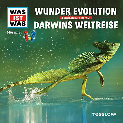 Folge 65: Wunder Evolution / Darwins Weltreise von Tessloff
