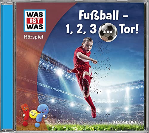 Fußball - 1, 2, 3 ... Tor! von Tessloff