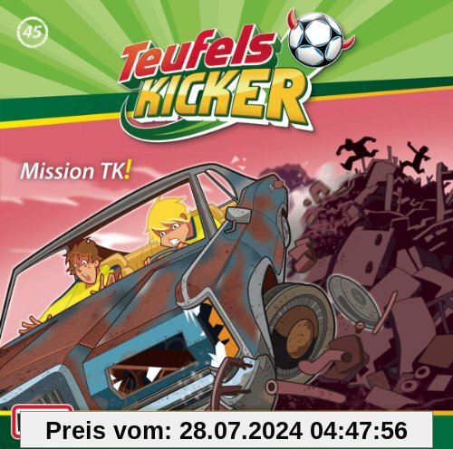 45/Mission Tk! von Teufelskicker