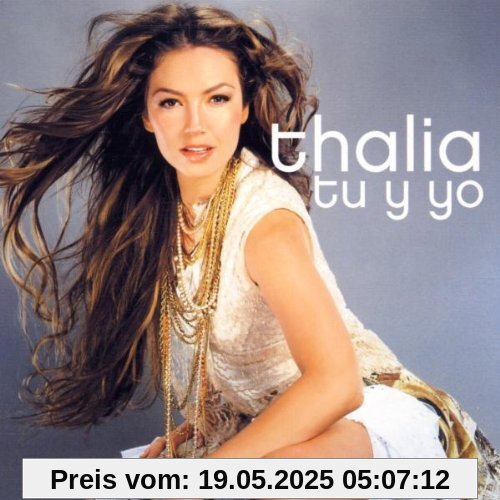 Tu Y Yo Tu Y Yo von Thalia