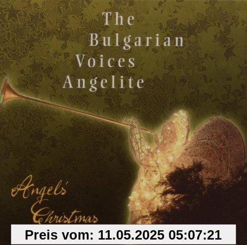 Angels' Christmas Angels' Christmas von The Bulgarian Voices - Angelite