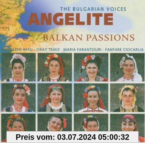 Balkan Passion von The Bulgarian Voices Angelite