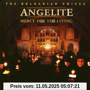 Mercy for the Living Mercy for the Living von The Bulgarian Voices - Angelite