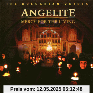Mercy for the Living von The Bulgarian Voices - Angelite