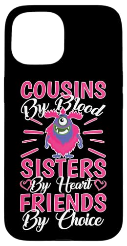 Cousins von Blut, Schwestern von Herzen, Freunde nach Wahl Hülle für iPhone 15 Cousins von Blut, Schwestern von Herzen, Freunde nach Wahl Hülle für iPhone 15 von The Crazy Cousin Crew