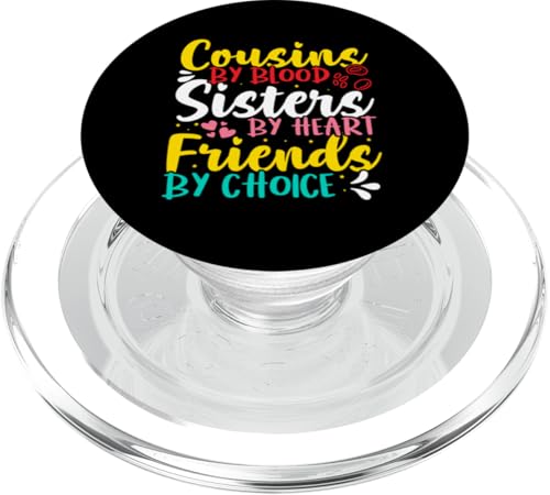Cousins von Blut, Schwestern von Herzen, Freunde nach Wahl PopSockets PopGrip für MagSafe von The Crazy Cousin Crew