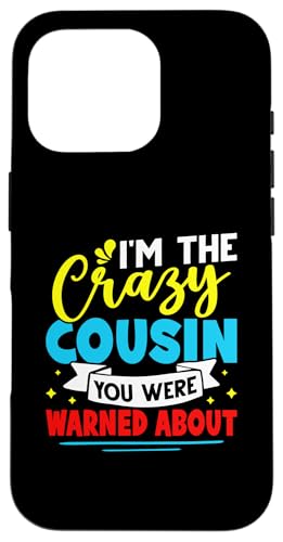 Ich bin der verrückte Cousin, vor dem du gewarnt wurdest Hülle für iPhone 16 Pro Ich bin der verrückte Cousin, vor dem du gewarnt wurdest Hülle für iPhone 16 Pro von The Crazy Cousin Crew
