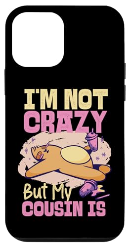 Ich bin nicht verrückt, aber mein Cousin ist Faulheit Hülle für iPhone 12 mini Ich bin nicht verrückt, aber mein Cousin ist Faulheit Hülle für iPhone 12 mini von The Crazy Cousin Crew