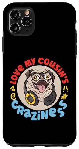 Love My Cousin's Crazyness Mops mit Kopfhörern Hülle für iPhone 11 Pro Max Love My Cousin's Crazyness Mops mit Kopfhörern Hülle für iPhone 11 Pro Max von The Crazy Cousin Crew