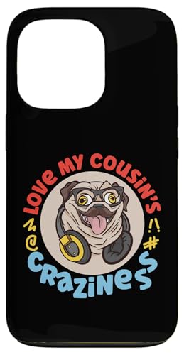 Love My Cousin's Crazyness Mops mit Kopfhörern Hülle für iPhone 13 Pro Love My Cousin's Crazyness Mops mit Kopfhörern Hülle für iPhone 13 Pro von The Crazy Cousin Crew