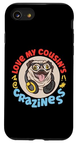 Love My Cousin's Crazyness Mops mit Kopfhörern Hülle für iPhone SE (2020) / 7 / 8 von The Crazy Cousin Crew